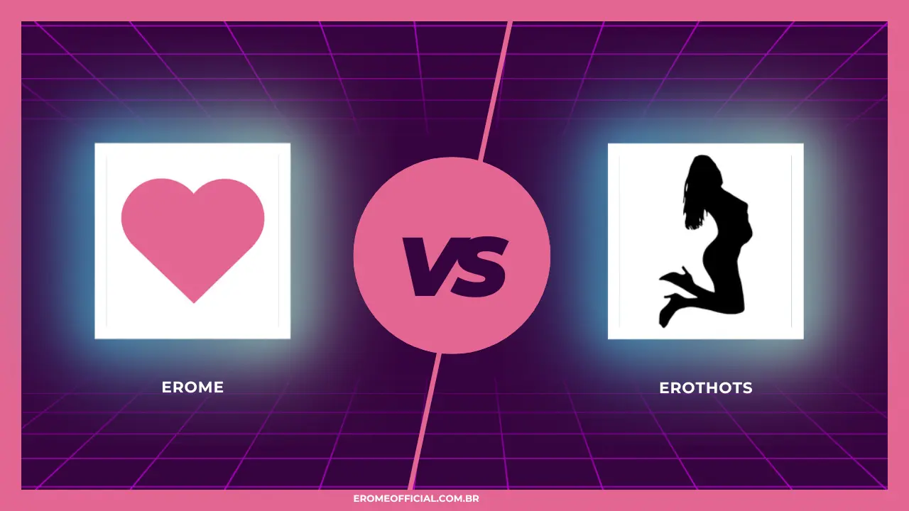 EroMe vs EROTHOTHS