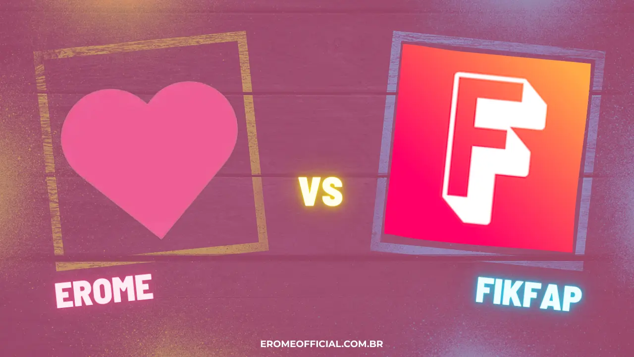 EroMe vs fikfap